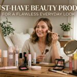 Must-Have Beauty Products