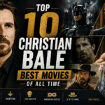 Top 10 Christian Bale Best Movies of All Time