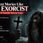 10 Best Movies Like The Exorcist That Will Terrify Horror Fans
