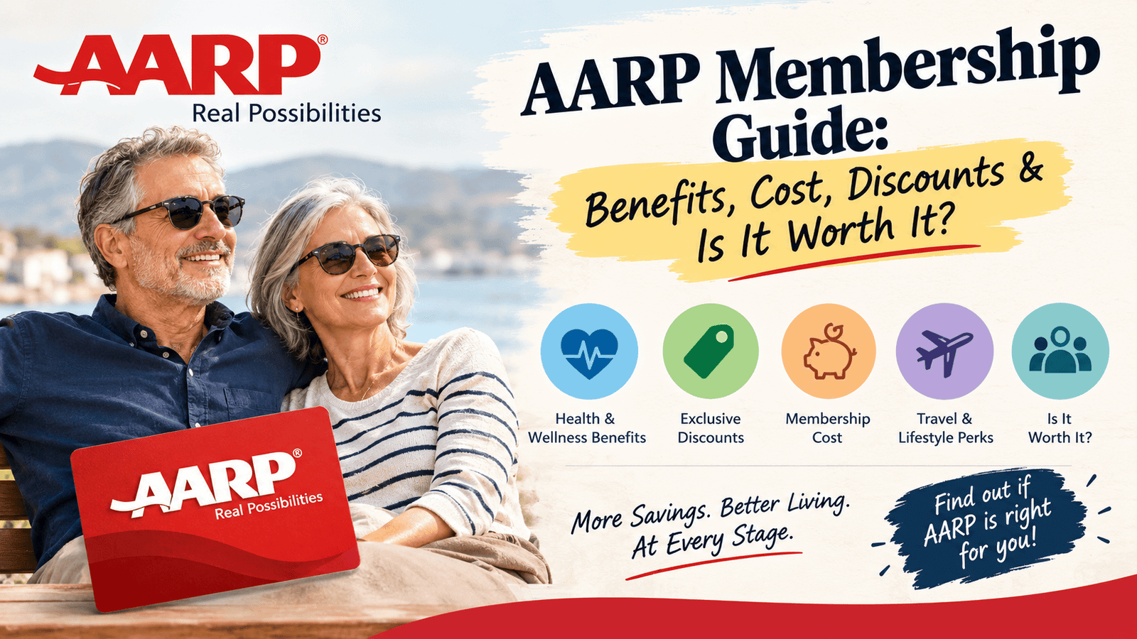 AARP Membership Guide: Benefits, Cost, Discounts & Is It Worth It?